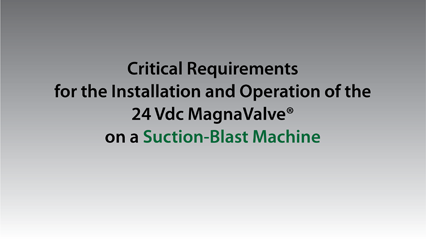 Valve Install Suction-Blast